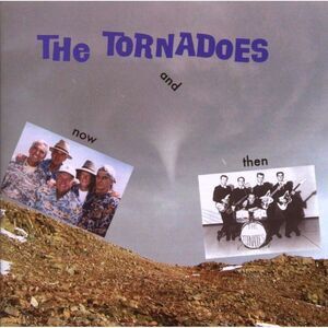 The Tornadoes - Now And Then  CD
